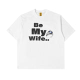 Be My Wife T-Shirt